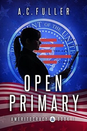 Open Primary by A.C. Fuller