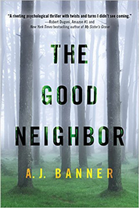 The Good Neighbor by A.J. Banner