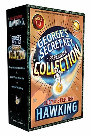 George's Secret Key Paperback Collection: George's Secret Key to the Universe; George's Cosmic Treasure Hunt; George and the Big Bang by Lucy Hawking, Stephen Hawking