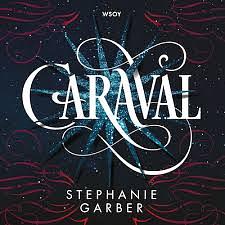 Caraval by Stephanie Garber