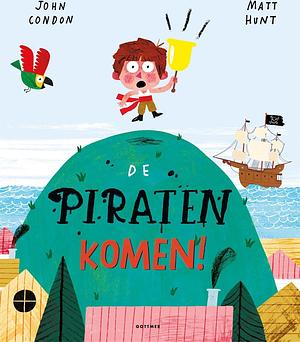 De piraten komen! by John Condon