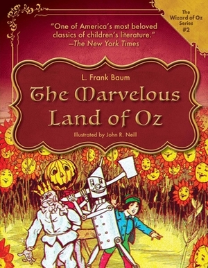 The Marvelous Land of Oz, Volume 2 by L. Frank Baum