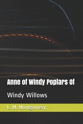 Anne of Windy Poplars by L.M. Montgomery