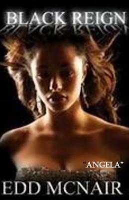 Black Reign: " Angela" by Edd McNair