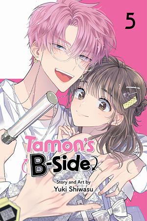 Tamon's B-Side, Vol. 5 by Yuki Shiwasu