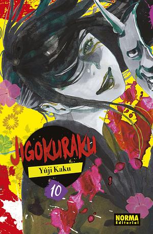 Jigokuraku, vol. 10 by Yuji Kaku