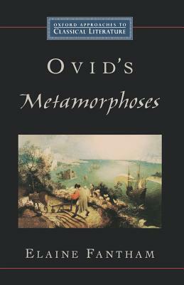 Ovid's Metamorphoses by Elaine Fantham