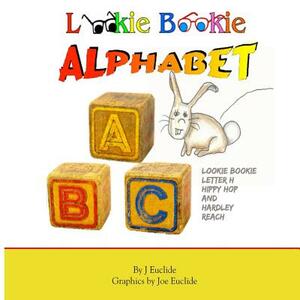 Lookie Bookie Alphabet by J. Euclide