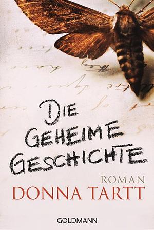 Die geheime Geschichte by Donna Tartt