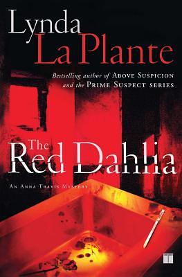 The Red Dahlia by Lynda La Plante