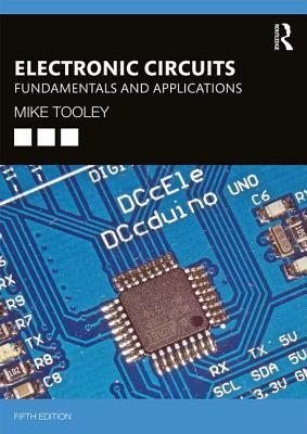Electronic Circuits: Fundamentals and Applications by Mike Tooley