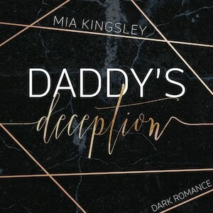 Daddy's Deception by Mia Kingsley