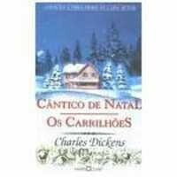 Cântico de Natal / Os Carrilhões by Charles Dickens
