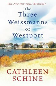 The Three Weissmans Of Westport by Cathleen Schine
