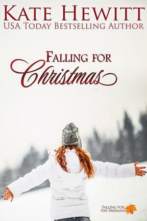 Falling for Christmas by Kate Hewitt