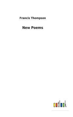 New Poems by Francis Thompson