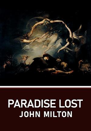 Paradise Lost by John Milton