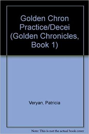 Practice To Deceive by Patricia Veryan