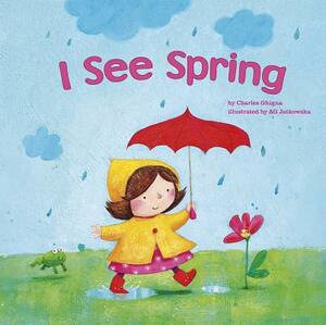 I See Spring by Charles Ghigna