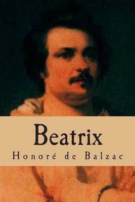 Beatrix: La comedi humaine by Honoré de Balzac