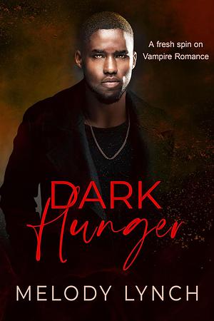 Dark Hunger by Melody Lynch