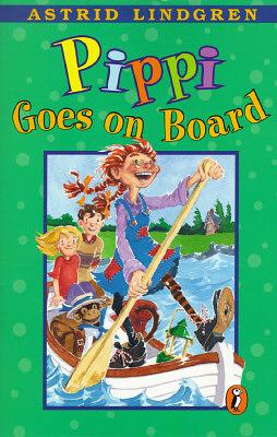 Pippi Goes on Board by Astrid Lindgren