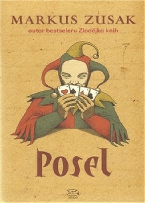 Posel by Markus Zusak, Lucie Simerová