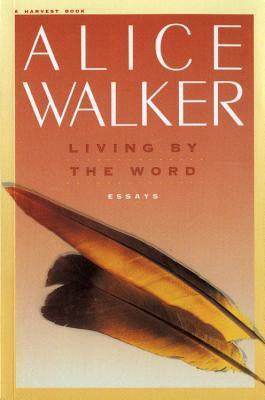 Living by the Word by Alice Walker, Janet S. Taggart