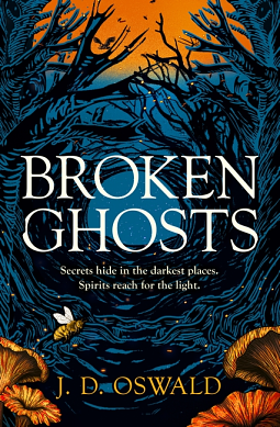 Broken Ghosts by J D Oswald