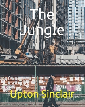 The Jungle by Upton Sinclair