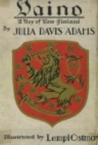 Vaino, A Boy of New Finland by Julia Davis Adams