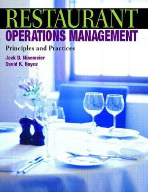 Restaurant Operations Management: Principles and Practices by David K. Hayes