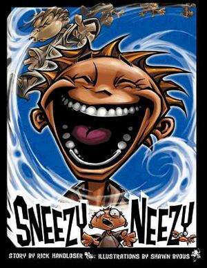 Sneezy Neezy by Rick Handloser