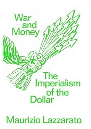 War and Money  by Maurizio Lazzarato