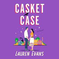 Casket Case by Lauren Evans