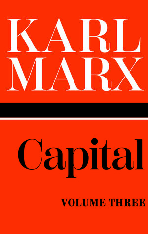 Capital: Volume 3 by Karl Marx