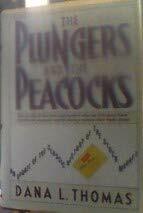 The Plungers and the Peacocks: An Update of the Classic History of the Stock Market by Dana Lee Thomas