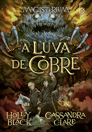 A Luva de Cobre by Cassandra Clare, Holly Black