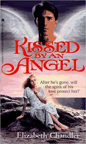 Kissed by an Angel by Elizabeth Chandler