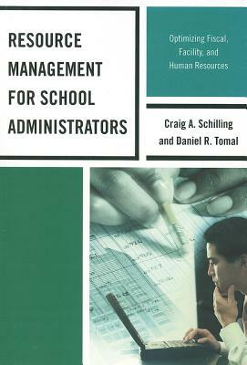 Resource Management for Schoolpb by Daniel R. Tomal, Craig A. Schilling