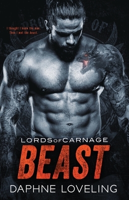 Beast: Lords of Carnage MC by Daphne Loveling
