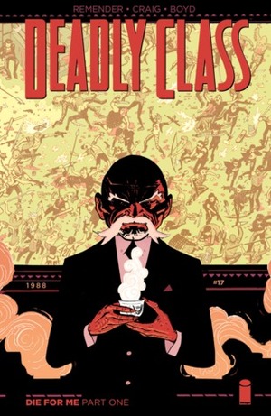Deadly Class #17 by Rick Remender
