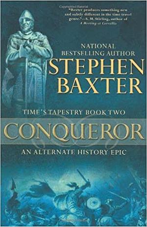 Conqueror by Stephen Baxter