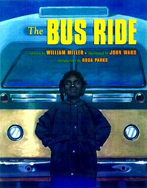 The Bus Ride by William Miller