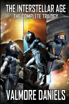The Interstellar Age: The Complete Trilogy by Valmore Daniels