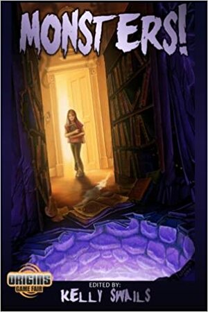 Monsters! by Aaron Allston, Tracy Chowdhury, Richard C. White, Timothy Zahn, Kelly Swails, Jennifer Brozek, Dylan Birtolo, Janine K. Spendlove, Daniel Myers, Michael A. Stackpole, Sheryl Nantus, John Helfers, Maxwell Alexander Drake, Aaron Rosenberg, Gregory A. Wilson, Dontal J. Bingle, Bryan Young, Ronald T. Garner