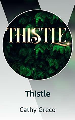 Thistle by Cathy Greco