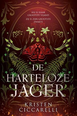 De harteloze jager by Kristen Ciccarelli