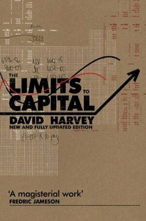 The Limits to Capital by David Harvey