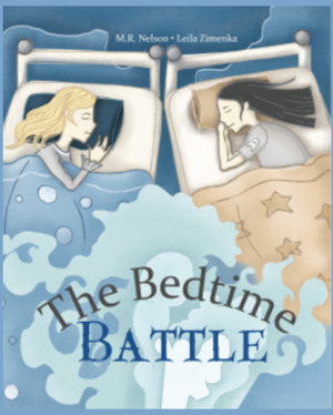 The Bedtime Battle by M.R. Nelson